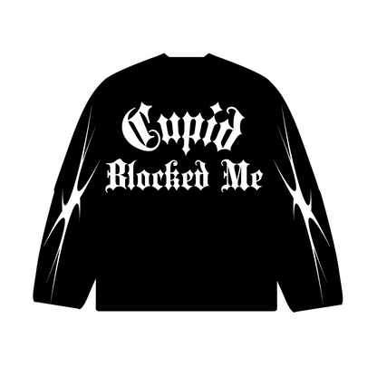 THE CUPID BLOCKED ME FULL SLEEVE TEE